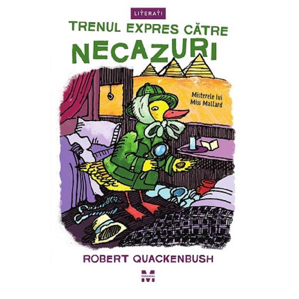 Trenul expres catre necazuri - Robert Quackenbush, editura Pandora