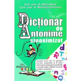 Dictionar de Antonime sinonimizat - Marin Buca, Mariana Cernicova, editura Prestige