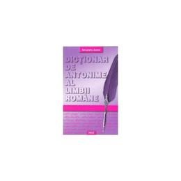 Dictionar de antonime al limbii romane - alexandru andrei, editura regis