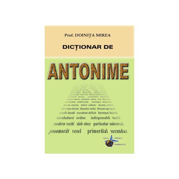 Dictionar de antonime - Doinita Mirea, editura Steaua Nordului