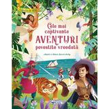 Cele mai captivante aventuri povestite vreodata - Stefania Leonardi Hartley, editura Arc