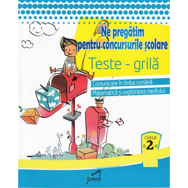 Ne pregatim pentru concursurile scolare. Teste-grila - Clasa 2 - Romana, mate, expl. mediului, editura Tiparg