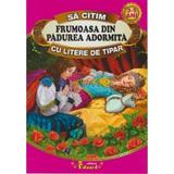 Sa citim cu litere de tipar. Frumoasa din padurea adormita, editura Eduard