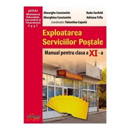 Exploatarea Serviciilor Postale Cls 11 - Gheorghe Constantin, Radu Seefeld, editura Akademos Art