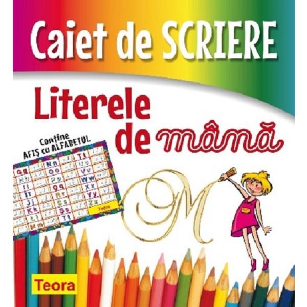 Caiet de scriere. literele de mana, editura teora