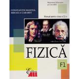 Manual fizica Clasa 11 F1 2006 - Constantin Mantea, Mihaela Garabet, editura All