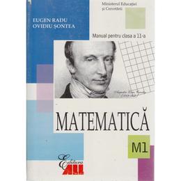 Manual manual matematica clasa 11 M1 2006 - Eugen Radu, Ovidiu Sontea, editura All