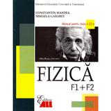 Manual fizica Clasa 12 F1+F2 - Constantin Mantea, Mihaela Garabet, editura All