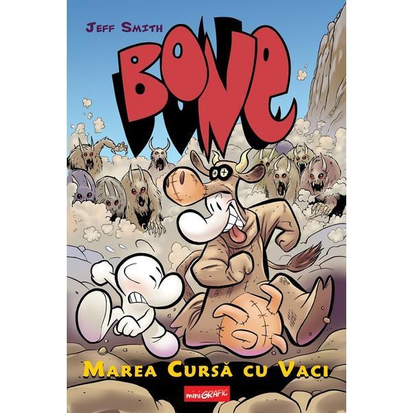 Bone. marea cursa cu vaci - jeff smith, editura grupul editorial art