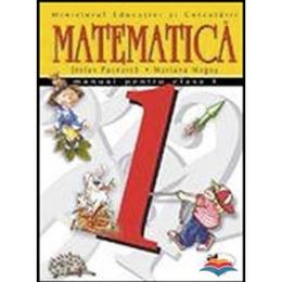 Matematica manual pentru clasa 1 - Stefan Pacearca, Mariana Mogos, editura Aramis