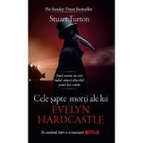 Cele sapte morti ale lui Evelyn Hardcastle - Stuart Turton, editura Rao