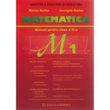Manual matematica Clasa 11 M1 - Marius Burtea, Georgeta Burtea, editura Carminis