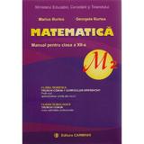 Manual matematica Clasa 12 M2 - Marius Burtea, Georgeta Burtea, editura Carminis