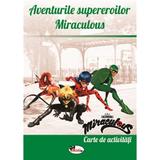 Zag - aventurile supereroilor miraculous. carte de activitati