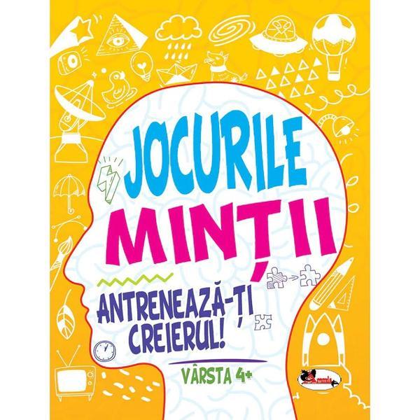 Jocurile mintii. Antreneaza-ti creierul! 4 ani+, editura Aramis