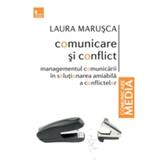 Comunicare si conflict - Laura Marusca, editura Tritonic