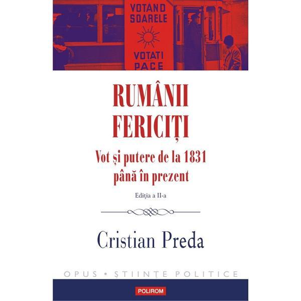 Rumanii fericiti - Cristian Preda, editura Polirom