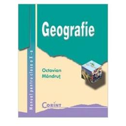 Geografie - clasa 10 - manual - octavian mandrut, editura corint