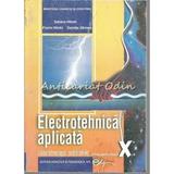 Electrotehnica Aplicata Cls 10 - Sabina Hilohi, Florin Hilohi, editura Didactica Si Pedagogica