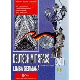 Manual germana clasa 11 l1 - deutsch mit spass -ida alexandrescu, christiane cosmatu, kristine lazar, ioan lazarescu, editura didactica si pedagogica