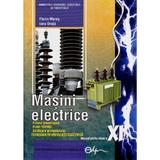Masini Electrice Cls 11 - Florin Mares, Iana Druta, editura Didactica Si Pedagogica