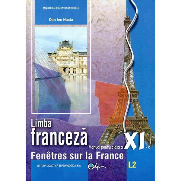 Franceza clasa 11 L2 - Dan Ion Nasta, editura Didactica Si Pedagogica