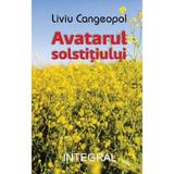 Avatarul solstitiului - Liviu Cangeopol, editura Integral