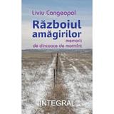 Razboiul amagirilor - Liviu Cangeopol, editura Integral