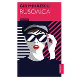 Rusoaica - Gib Mihaescu, editura Publisol