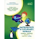 Matematica si explorarea mediului clasa I partea II + Cd - Tudora Pitila, Cleopatra Mihailescu, editura Grupul Editorial Art