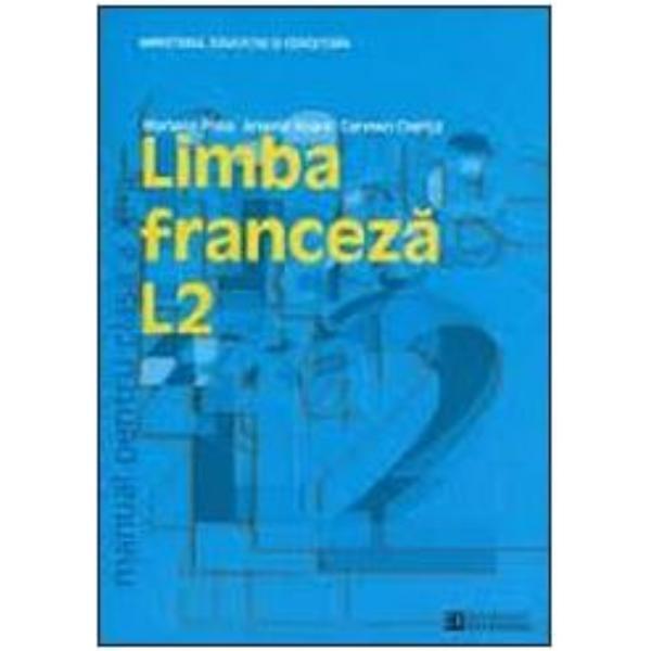 Manual franceza Clasa 11 L2 - Mariana Popa, Angela Soare, Carmen Chirita, editura Humanitas