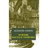Scrieri sociale timpurii - Auguste Comte, editura Institutul European