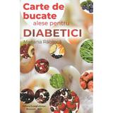 Carte de bucate alese pentru diabetici - Mariana Rabinca, editura Evanghelismos