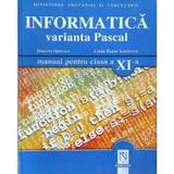 Manual informatica clasa 11 Pascal  - Daniela Oprescu, Liana Bejan Ienulescu, editura Niculescu