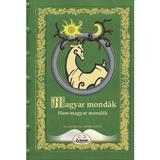 Hun-magyar mondak. Magyar mondak, editura Kedvenc Kiado