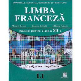Franceza cls 12 l1 - mihaela cosma, eugenia stratula, mihaela grigore, editura niculescu