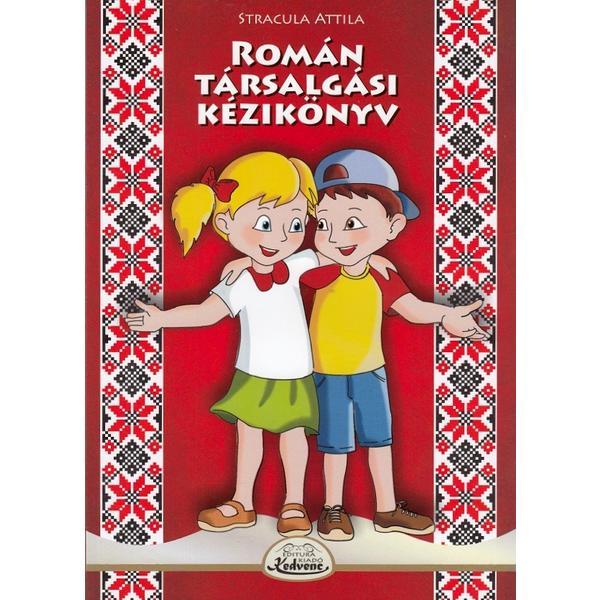 Roman tarsalgasi kezikonyv - Stracula Attila, editura Kedvenc Kiado