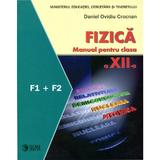 Manual fizica clasa 12  F1 + F2 - Daniel Ovidiu Crocnan, editura Sigma