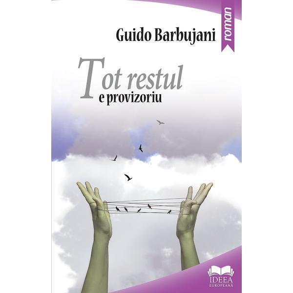 Tot restul e provizoriu - guido barbujani