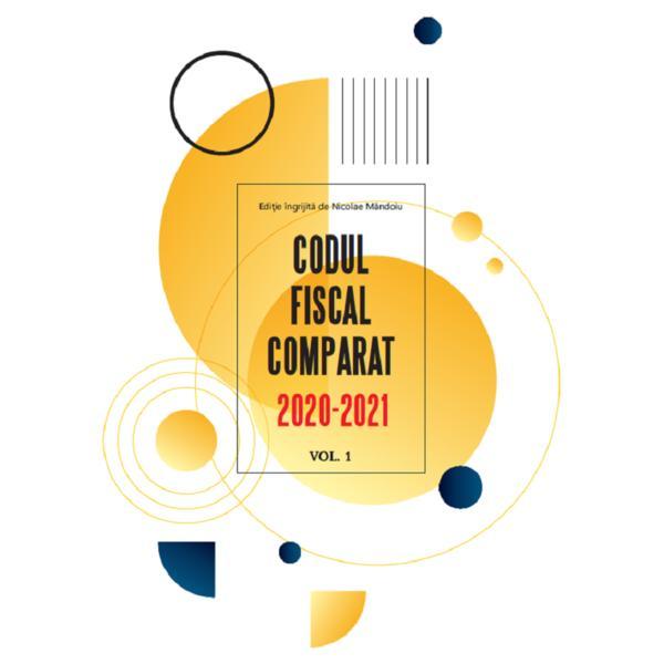 Codul fiscal comparat 2020-2021 (cod+norme) 3 vol act. la 01.03.2021 - Nicolae Mandoiu