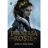 Printesa rosie - Amelie Wen Zhao, editura Epica