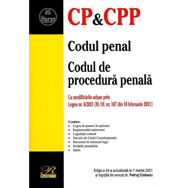 Codul penal. codul de procedura penala act. 7 martie 2021, editura rosetti
