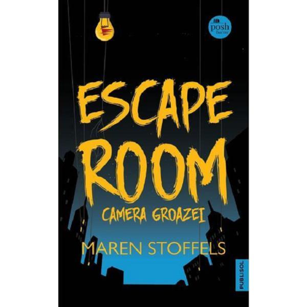 Escape room. Camera groazei - Maren Stoffels, editura Publisol