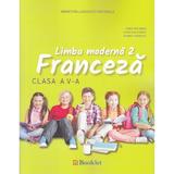 Limba moderna 2. Franceza - Clasa 5 - Manual + CD - Gina Belabed, Claudia Dobre, editura Booklet