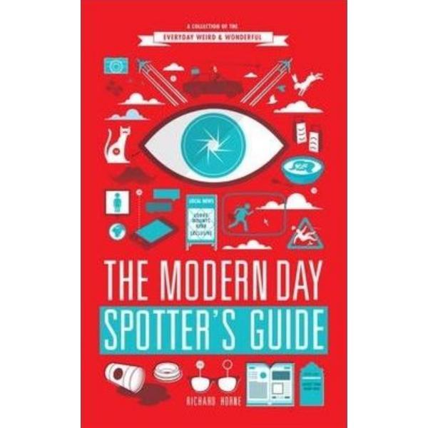 The Modern Day Spotter's Guide - Richard Horne, editura Vintage