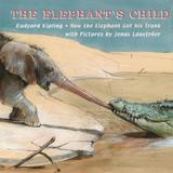 The Elephant's Child - Rudyard Kipling, Jonas Laustroeer, editura Michael Neugebauer