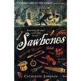Sawbones - Catherine Johnson, editura Walker Books