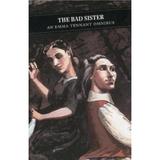 The Bad Sister - Emma Tennant, editura Canongate Books