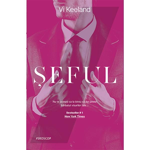Seful - Vi Keeland, editura Trei