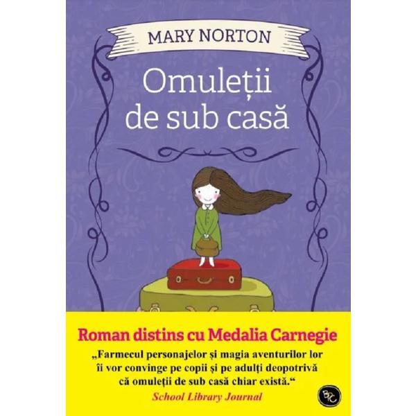 Omuletii de sub casa - mary norton, editura litera